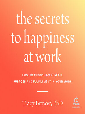 cover image of The Secrets to Happiness at Work